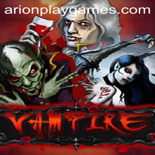 Exploring the Intricacies of Vampire: A Deep Dive into Arion Play